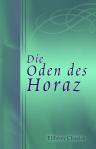 Die Oden des Horaz. Deutsch gereimt von Rudolf Minzloff