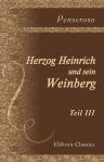 Herzog Heinrich und sein Weinberg. Teil 3