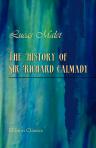The History of Sir Richard Calmady. A Romance