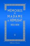 Mémoires de madame de Rémusat. 1802-1808. Publiés par son petit-fils Paul de Rémusat. Tome 2