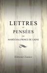 Lettres et pensées du Maréchal Prince de Ligne. Publiées par madame la baronne de Staël Holstein