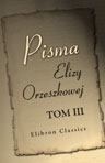Pisma Elizy Orzeszkowej. Tom III. Meir Ezofowicz. - Silny Samson. - Gedali. - Ogniwa