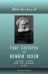 Four Lectures on Henrik Ibsen. Dealing chiefly with his metrical works