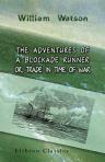 The Adventures of a Blockade Runner; or, Trade in Time of War