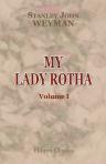 My Lady Rotha. A Romance. In two volumes. Volume 1