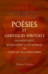 Poésies et cantiques spirituels sur divers sujets qui regardent la vie intérieure, ou L'esprit du vrai christianisme. Divisés en quatre volumes. Tome 3