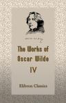 The Works of Oscar Wilde. Volume 4: A House of Pomegranates, The Happy Prince, and Other Tales
