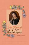 Rachel Gray. A Tale Founded on Fact