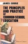 The Principles and Practice of Common-School Education