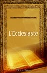 L'Ecclésiaste. Traduit de l'Hébreu avec une étude sur l'âge et le caractère du livre par Ernest Renan