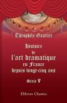 Histoire de l'art dramatique en France depuis vingt-cinq ans. Série 5