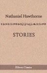 Stories by Nathaniel Hawthorne