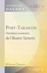 Port-Tarascon. Dernières aventures de l'illustre Tartarin. Dessins Bieler, Conconi, Montégut, Montenard, Myrbach et Rossi