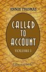 Called to Account. A Novel. Volume 1