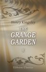 The Grange Garden. A Romance. In two volumes. Volume 2
