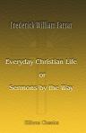 Everyday Christian Life, or Sermons by the Way