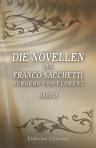 Die Novellen des Franco Sacchetti, Bürgers von Florenz. Band 2. (Perlen älterer romanischer Prosa)