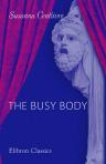 The Busy Body. A Comedy