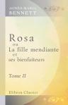 Rosa, ou La fille mendiante et ses bienfaiteurs. Traduit de l'anglais par Louise Brayer St.-Léon. Tome 2