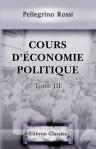 Cours d'économie politique. Tome 3
