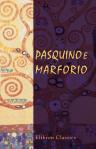 Pasquino e Marforio. Satire ed epigrammi. Con prefazione e note di Giuseppe Petrai