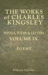 The Works of Charles Kingsley. Novels, Poems & Letters. Volume 9: Poems