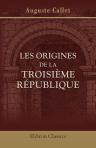 Les origines de la Troisième république. Étude et documents historiques