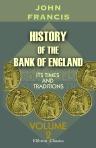 History of the Bank of England. Its Times and Traditions. Volume 2
