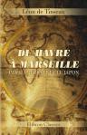 Du Havre à Marseille par l'Amérique et le Japon
