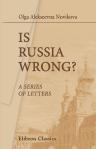 Is Russia Wrong?. A Series of Letters. By a Russian Lady