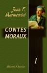 Contes Moraux. Tome 1