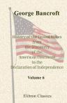 History of the United States, from the Discovery of the American Continent to the Declaration of Independence. Volume 6