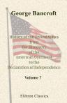 History of the United States, from the Discovery of the American Continent to the Declaration of Independence. Volume 7