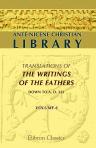 Ante-Nicene Christian Library. Translations of the Writings of the Fathers down to A.D. 325. Edited by Alexander Roberts, and James Donaldson. Volume 6: The Refutation of all Heresies, By Hippolytus, Volume 1. With Fragments from his Commentaries on Vario