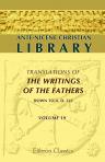 Ante-Nicene Christian Library. Translations of the Writings of the Fathers down to A.D. 325. Edited by Alexander Roberts, and James Donaldson. Volume 19: The Seven books of Arnobius adversus Gentes