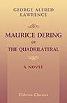 Maurice Dering; or, The Quadrilateral. A Novel
