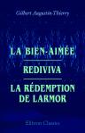 La Bien-Aimée. Rediviva. La Rédemption de Larmor. Récits de l'occulte