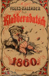 Humoristisch-satirischer Volkskalender des Kladderadatsch für 1860. XI. Jahrgang