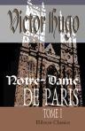 Notre-Dame de Paris. Tome 1