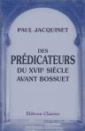 Des prédicateurs du XVIIe siècle avant Bossuet