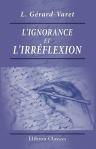 L'ignorance et l'irréflexion. Essai de psychologie objective. (Bibliothèque de philosophie contemporaine)