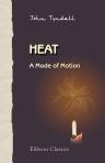 Heat. A Mode of Motion