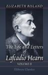 The Life and Letters of Lafcadio Hearn. Volume 2