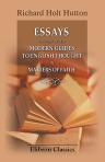 Essays on Some of the Modern Guides to English Thought in Matters of Faith
