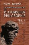 Die genetische Entwicklung der platonischen Philosophie. Teil 2. Hälfte 1