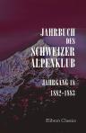 Jahrbuch des Schweizer Alpenklub. Jahrgang 18. 1882-1883