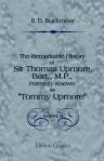 The Remarkable History of Sir Thomas Upmore, Bart., M.P., Formerly Known as "Tommy Upmore". Volume 2