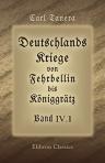 Deutschlands Kriege von Fehrbellin bis Königgrätz. Band IV. Die Revolutions- und Napoleonischen Kriege. Teil 1. Von Valmy bis Austerlitz (1792-1805)