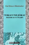 Tokai und Jókai. Bilder aus Ungarn