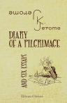 Diary of a Pilgrimage. (and Six Essays)